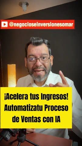 Acelera Tus Ingresos Aprende A Automatizar Tu Proceso De Ventas Con