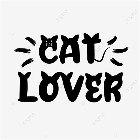 Cat Lover Vector Design Images Cat Lover Png Cat T Shirts Text Cat