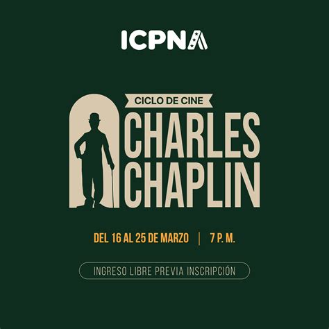 Ciclo De Cine En El Icpna Dedicado A Charles Chaplin Cuenta Artes