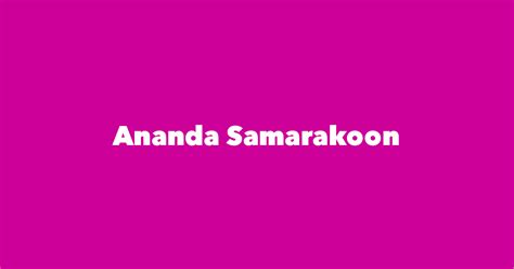 Ananda Samarakoon - Spouse, Children, Birthday & More