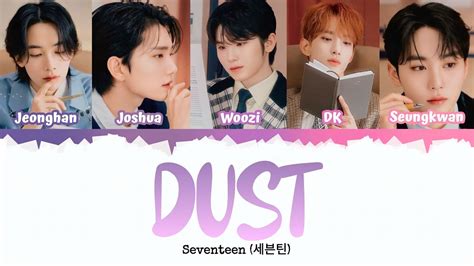 SEVENTEEN 세븐틴 Dust INDO SUB Lyrics Color Coded IND ENG HAN ROM