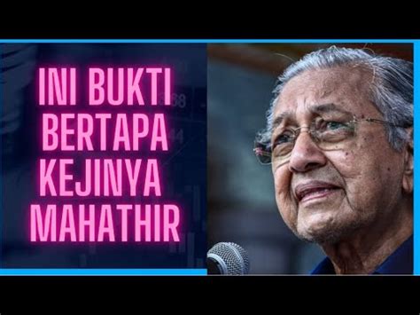 Tonton Sekarang Sebelum Dipadam Inilah Bertapa Kejinya Mahathir