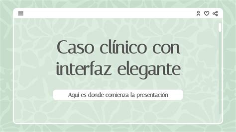 Caso Cl Nico Con Interfaz Elegante Google Slides Y Ppt