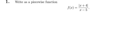 Answered 1 Write As A Piecewise Function Fx Bartleby