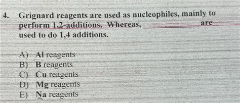 Solved Grignard Reagents Are Used As Nucleophiles Mainly To Chegg