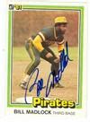 Bill Madlock Autographed Baseball Card Pittsburgh Pirates