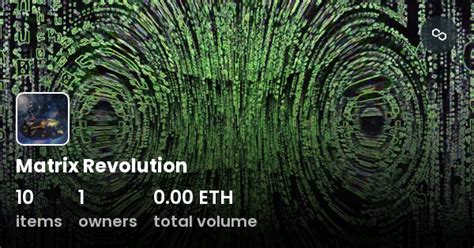 Matrix Revolution Collection Opensea