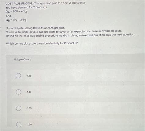 Solved COST PLUS PRICING. (This question plus the next 3 | Chegg.com
