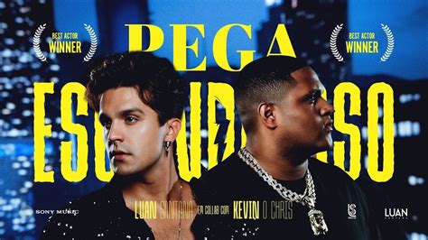 Luan Santana Kevin O Chris Pega Escandaloso Clipe Oficial