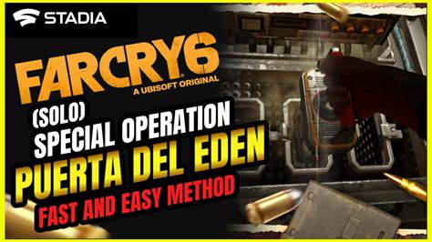 Far Cry 6 Puerta Del Eden Special Operations Walkthrough 4K