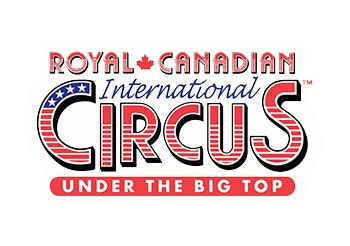 Royal Canadian International Circus | Tickets Now Available