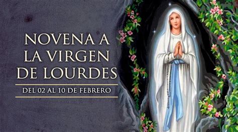 Novena A La Virgen De Lourdes 2021 Aci Prensa