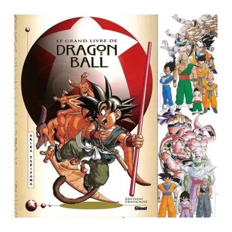 Le Grand Livre De Dragon Ball Dakira Toriyama Edition Fran Aise Bon