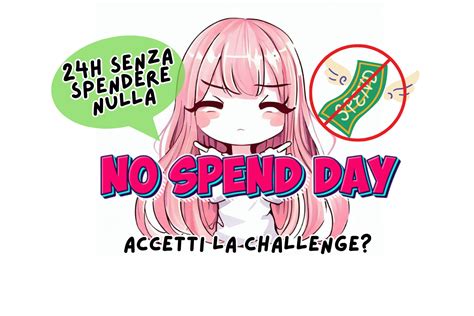 No Spend Day Challenge un giorno senza spendere soldi può essere più