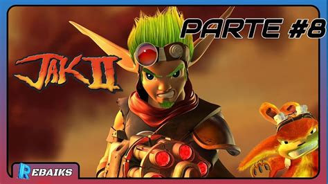 JAK 2 -『GAMEPLAY 』〔#8〕 - YouTube