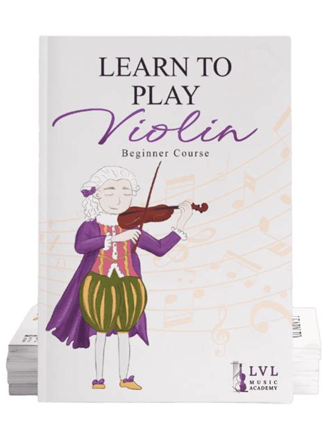 Lvl Learn To Play Violin Beginner Book Lvl Music Academy