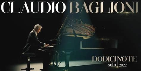 Dodici Note Solo In Arrivo Il Nuovo Tour Di Claudio Baglioni