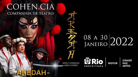 Akedah Teatro Cidade Das Artes Agenda Cultural Rio De Janeiro