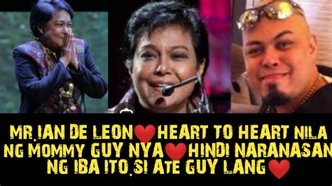 Mr Ian De Leon Heart To Heart Nila Ng Mommy Guy Nya Hindi Naranasan