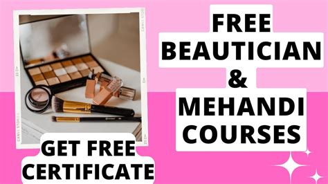 FREE BEAUTICIAN AND MEHANDI COURSES FREE ONLINE BEAUTICIAN COURSES