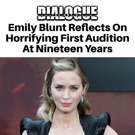 The Art - #EmilyBlunt is opening up about the audition that changed ...