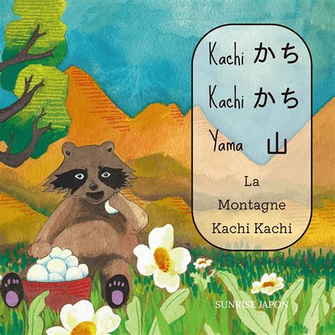Kachi Kachi Yama: La Montagne Kachi-Kachi - Conte traditionnel japonais ...