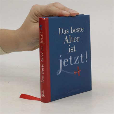 Das beste Alter ist jetzt - kolektiv - knihobot.cz