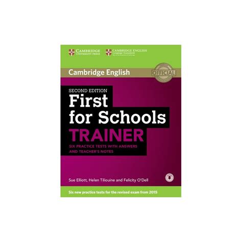 First for Schools, Trainer Six Practice Tests with Answers and Teachers ...