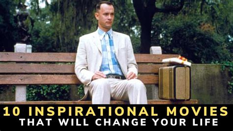 Top 10 Inspirational Movies That Will Change Your Life Best