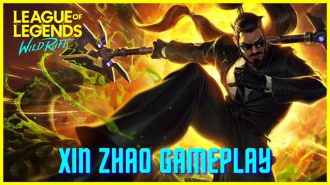 Lol Wild Rift Xin Zhao Gameplay Youtube