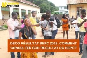 DECO Résultat BEPC 2023 Comment voir son résultat BEPC sur DECO