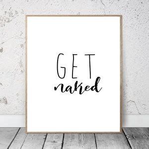 Bathroom Wall Art Get Naked Sign Art Print Good Morning Etsy