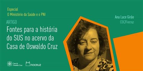 Especial COC Fiocruz O Ministério da Saúde e o PNI Fontes para a