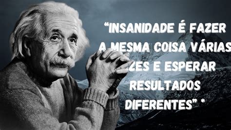 Explorando A Mente De Einstein Frases Brilhantes Que Desvendam Sua