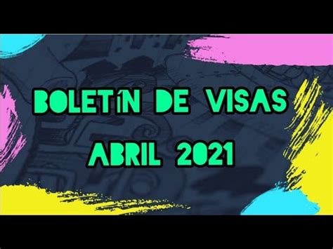 Boletín de Visas Abril 2021 YouTube