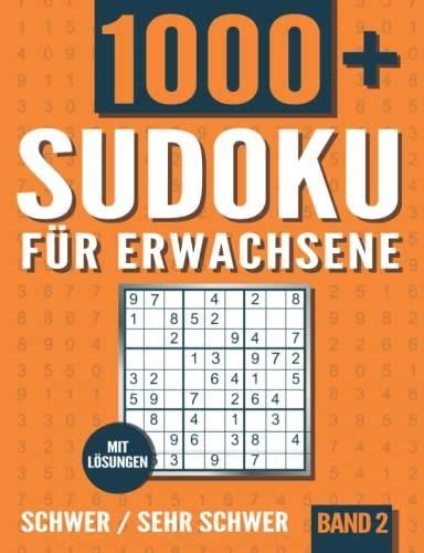 Sudoku für Erwachsene Sudoku Heft mit 1000 Rätseln Schwierigkeit