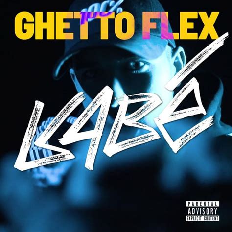 Kabe Ghetto Flex Lyrics Genius Lyrics