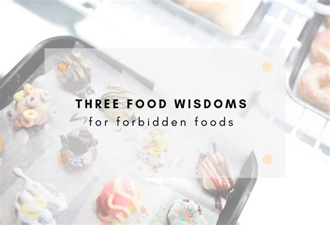 Mindful Eating: Forbidden Foods, or Not. · Kit Yoon