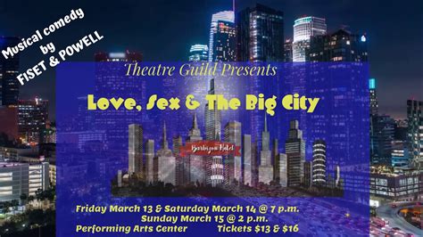 Love Sex And The Big City A Musical Comedy Presented By Theatre Guild