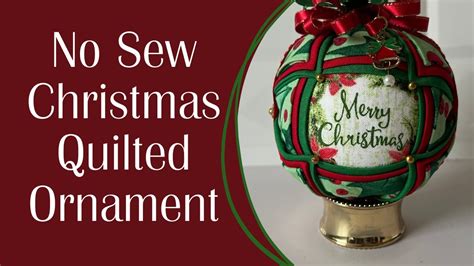 No Sew Christmas Quilted Christmas Ornament Youtube