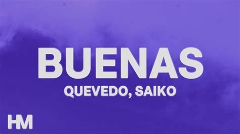 Quevedo Saiko Buenas Letra Lyrics Oficial Youtube