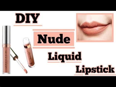 Make Your Own Nude Liquid Lipstick DIY Nude Lipstick How To Make Nude Colour Lipstick