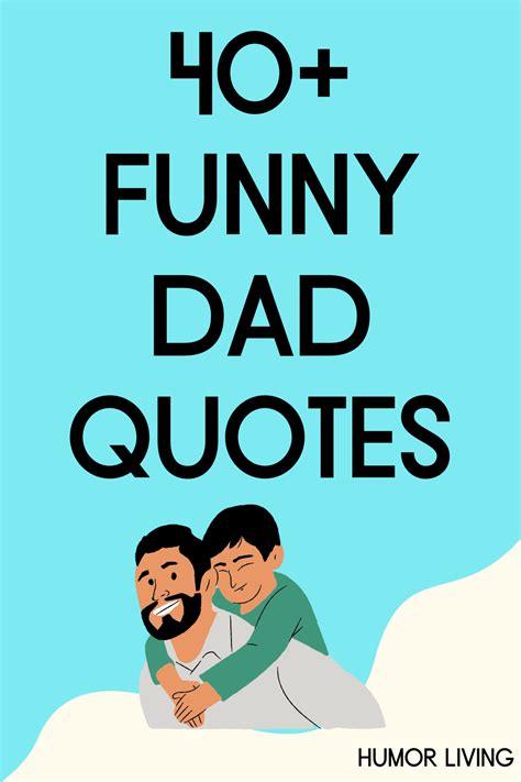 40+ Funny Dad Quotes for Father’s Day | Dad quotes funny, Dad quotes ...