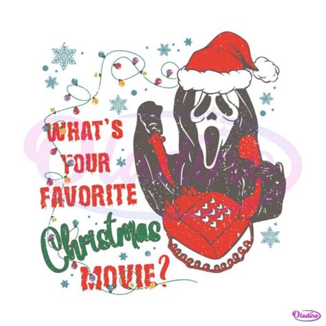 Retro Ghostface Whats Your Favorite Christmas Movie Svg File Oladino