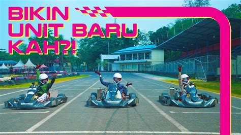 CEKIDOT NYOBAIN MAIN GOKART DI SENTUL KARTING CIRCUIT YouTube