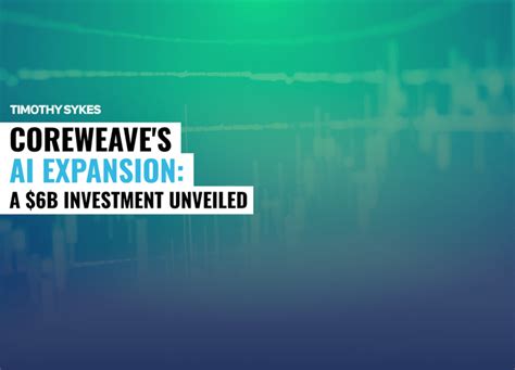 CoreWeave Announces Major Investments, Expansions Amid Rising AI Demand