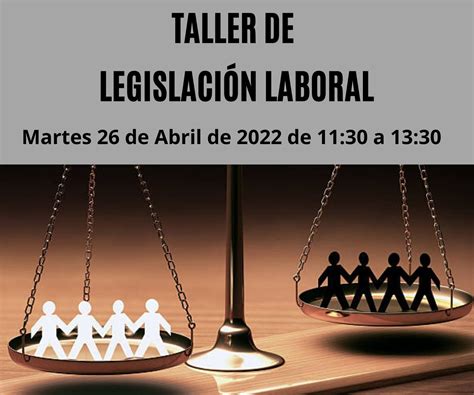 Nuevo Taller En Valladolid Legislaci N Laboral Asociaci N Progesti N