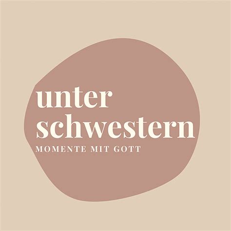 Unter Schwestern Listen On YouTube Spotify Linktree