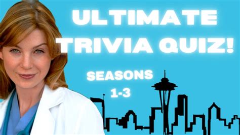 Ultimate Greys Anatomy Quiz Seasons 1 3 Hard Trivia Quiz Youtube