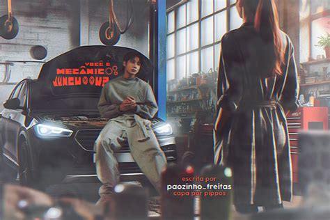 Você é mecânico Jungkook One shot hot História escrita por paozinho freitas Spirit